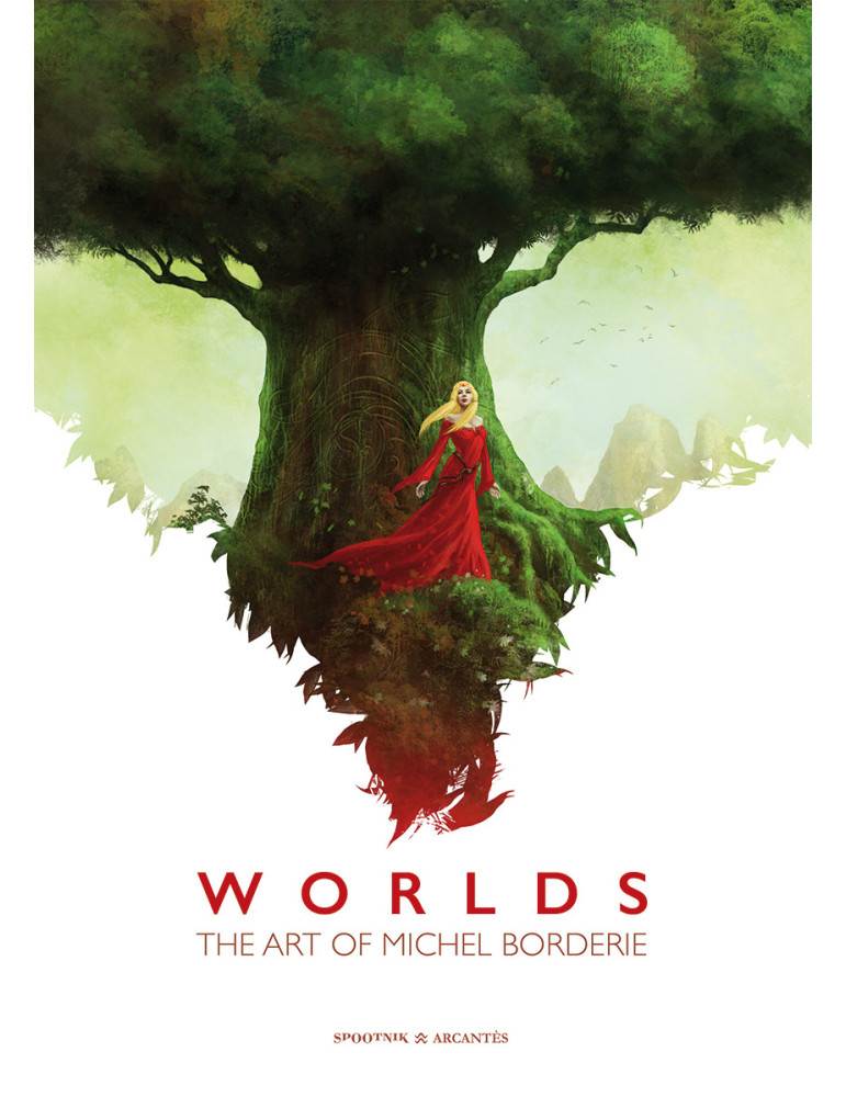 WORLDS The Art of Michel Borderie