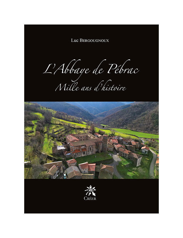 Livre 'L'Abbaye de Pébrac - Mille ans d'histoire'