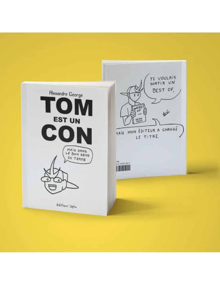 Tom est un con