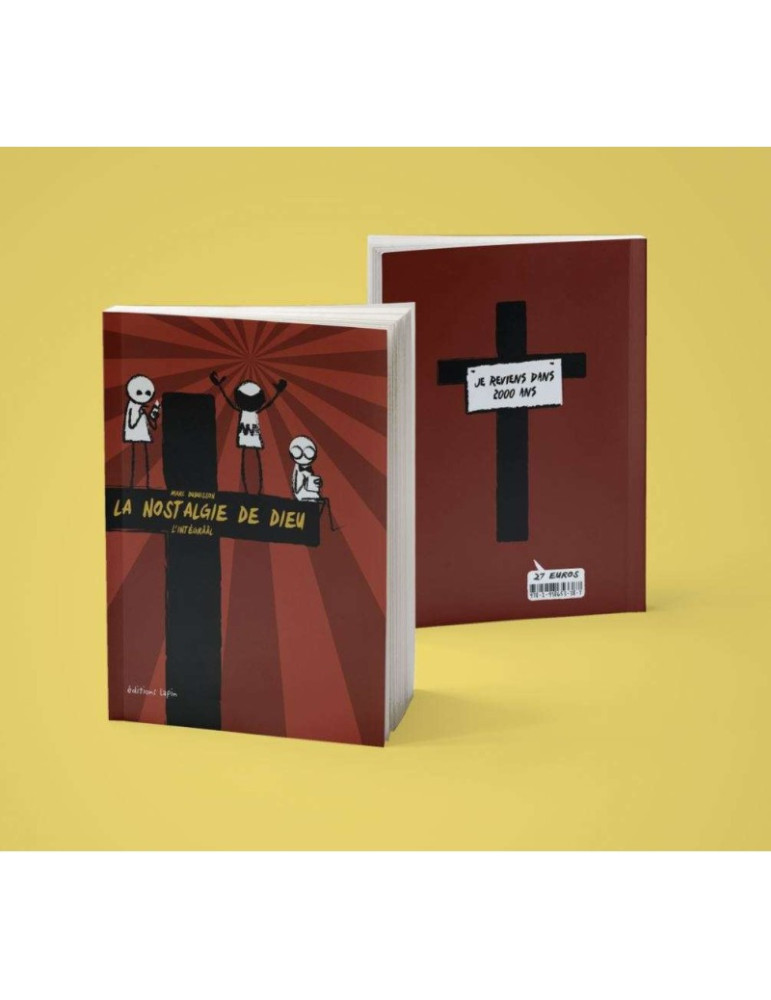 La Nostalgie de Dieu, l'intégrââl - édition originale