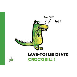 Lave-toi les dents CROCOBILL !