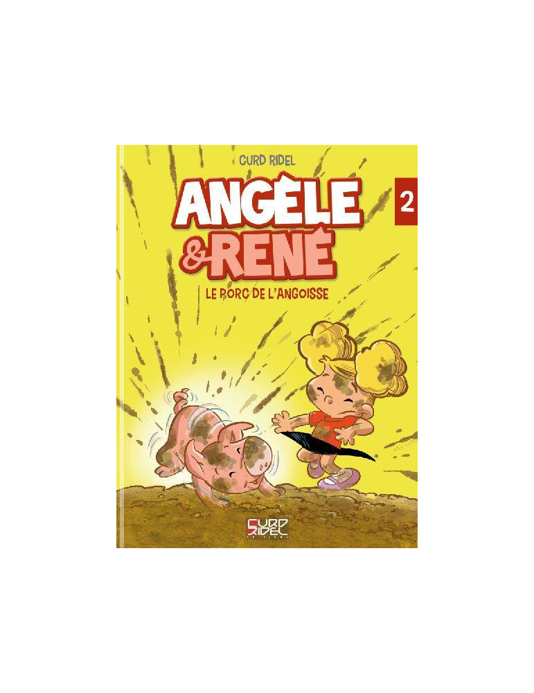 ANGÈLE & RENÉ Album 2 "Le porc de l'angoisse"