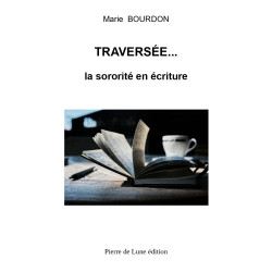 Traversée... la sororité en écriture