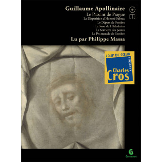 Livre-audio : Guillaume Apollinaire - Le Passant de Prague