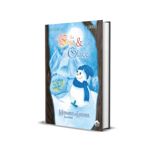 Mémoires de Lanvaril illustrées - Le Feu et la Glace