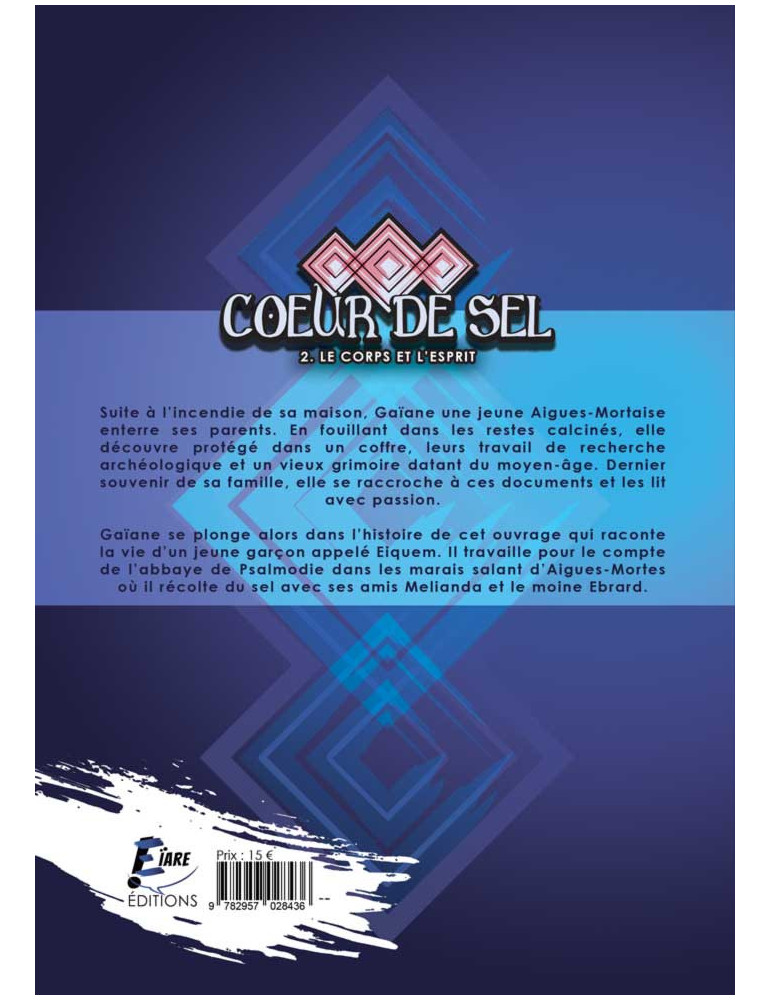 Cœur de Sel – 2. Le corps et l’esprit