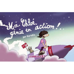 Moi Chloe T.2............. Genie en action