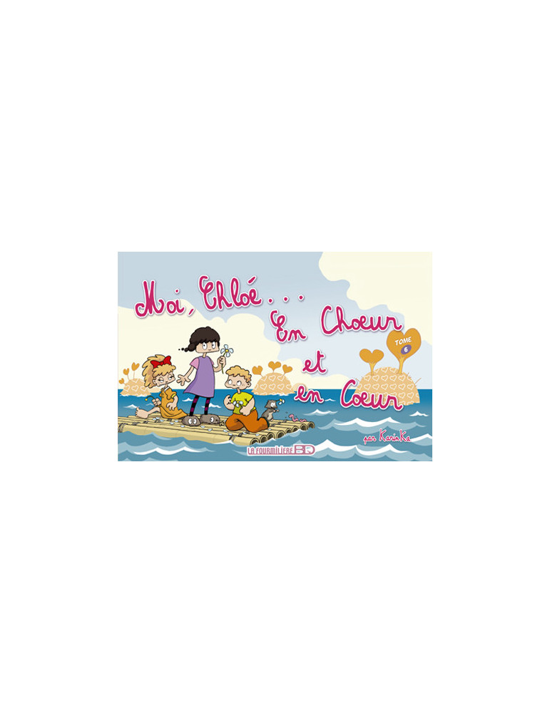 Moi Chloe T.6............. en choeur et en coeur.