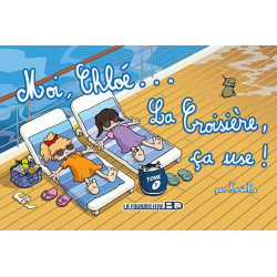 Moi Chloe T.7............. La croisière ça use.