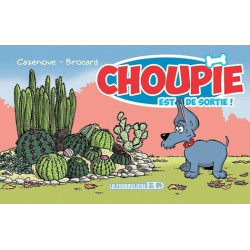 Choupie est de sortie