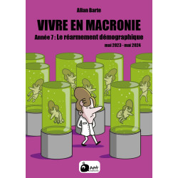 Vivre en Macronie T7