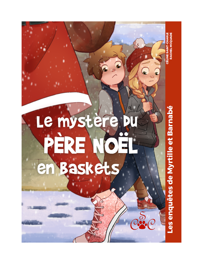 Le mystère du père Noël en baskets (Les enquêtes de Myrtille et Barnabé)