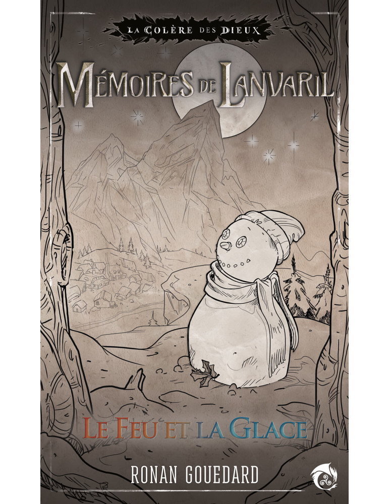 Mémoires de Lanvaril - Le Feu et la Glace