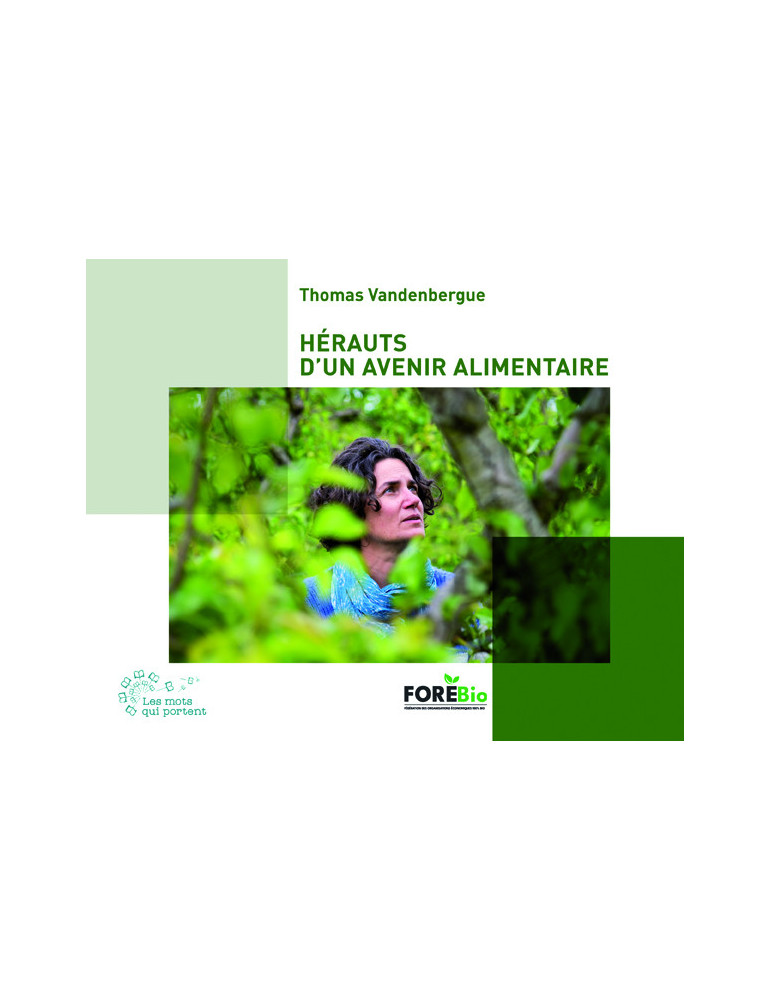 Hérauts d'un avenir alimentaire // Thomas Vandenbergue